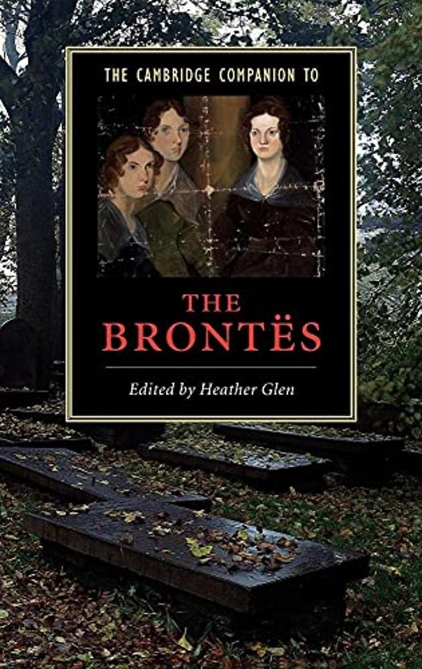 The Cambridge Companion to the Brontës