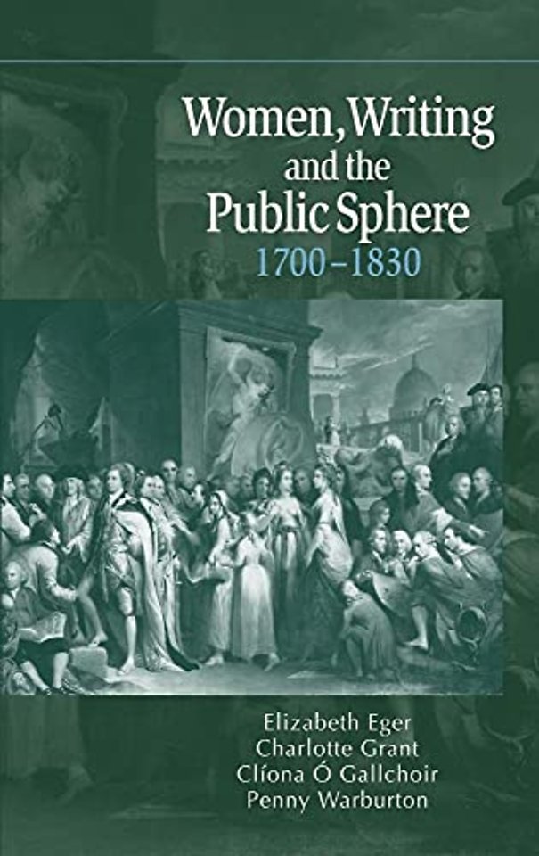 Women, Writing and the Public Sphere, 1700–1830