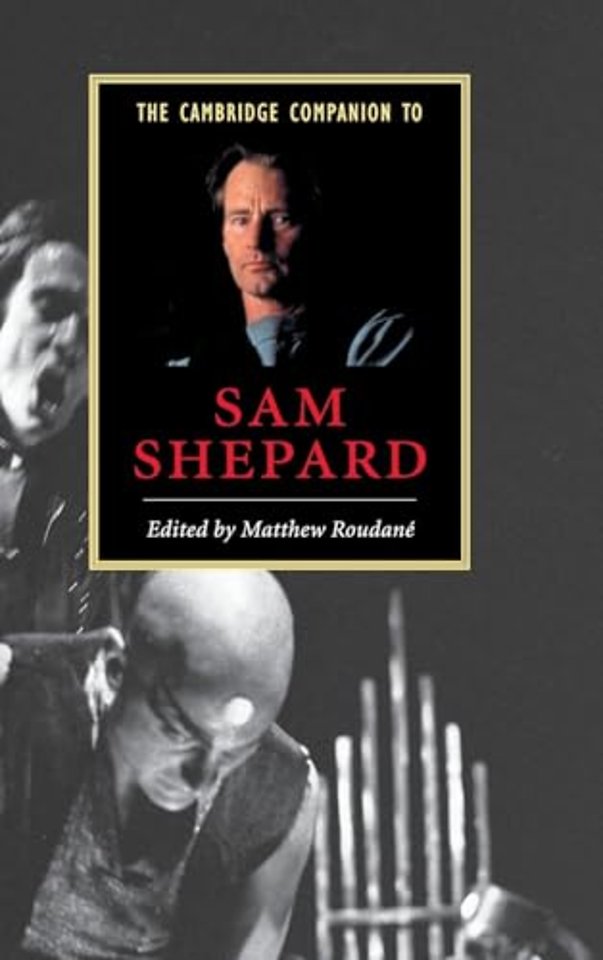 The Cambridge Companion to Sam Shepard