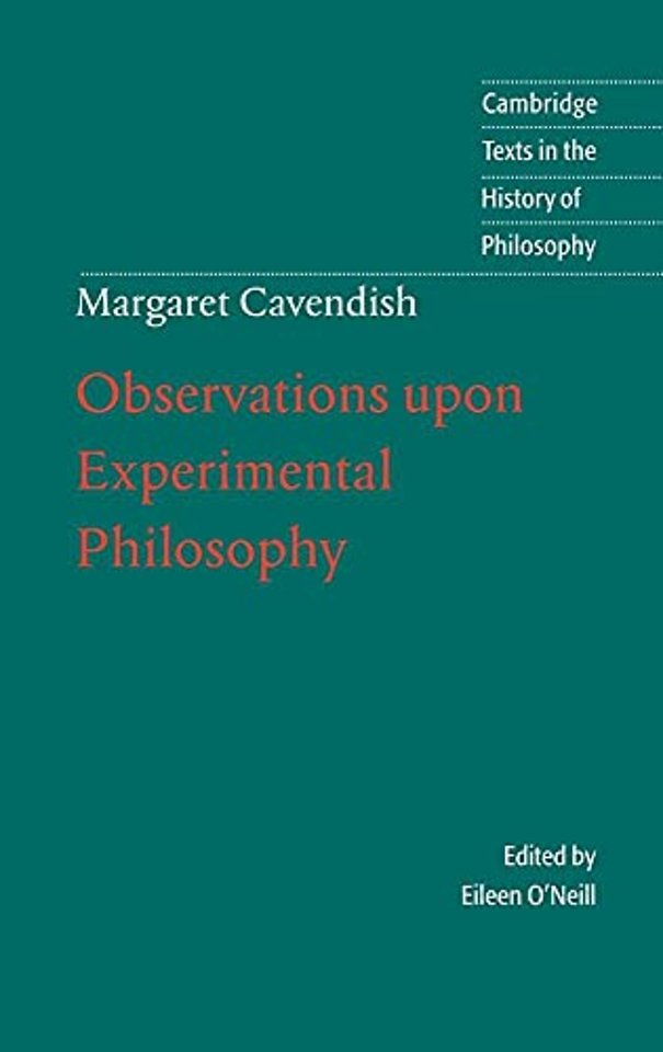 Margaret Cavendish: Observations upon Experimental Philosophy