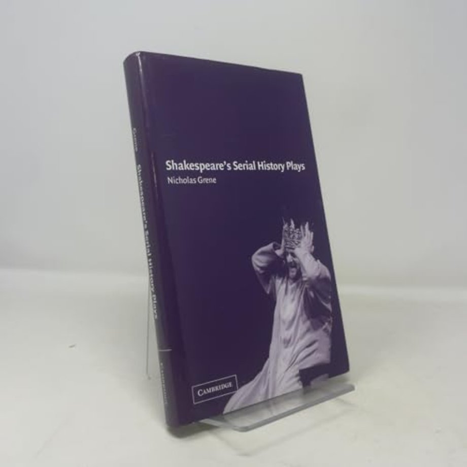 Shakespeare's Serial History Plays