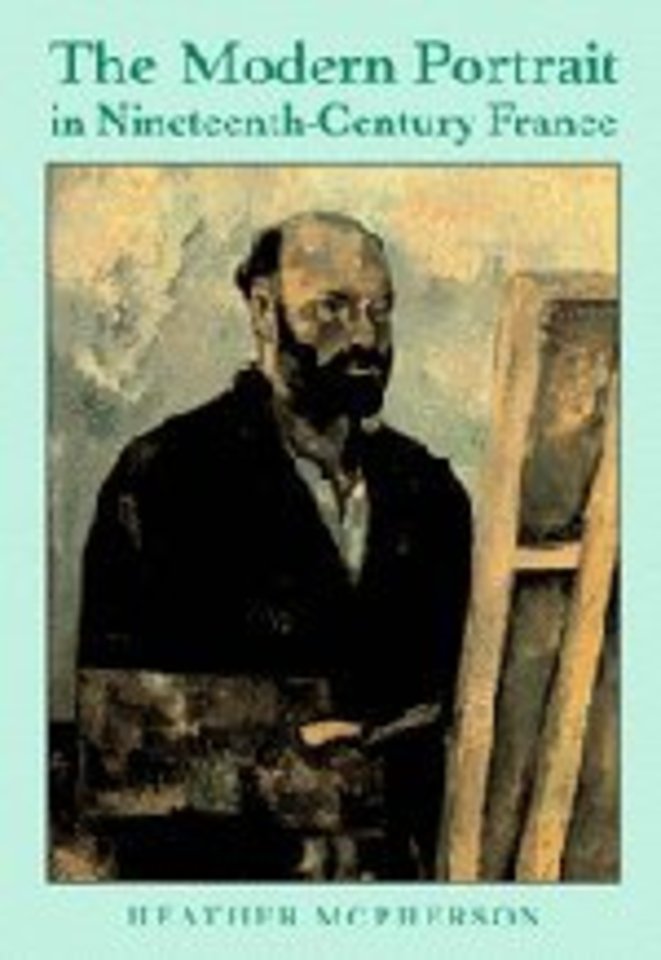 The Modern Portrait in Nineteenth-Century France