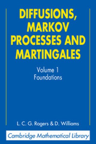 Diffusions, Markov Processes, and Martingales: Volume 1, Foundations