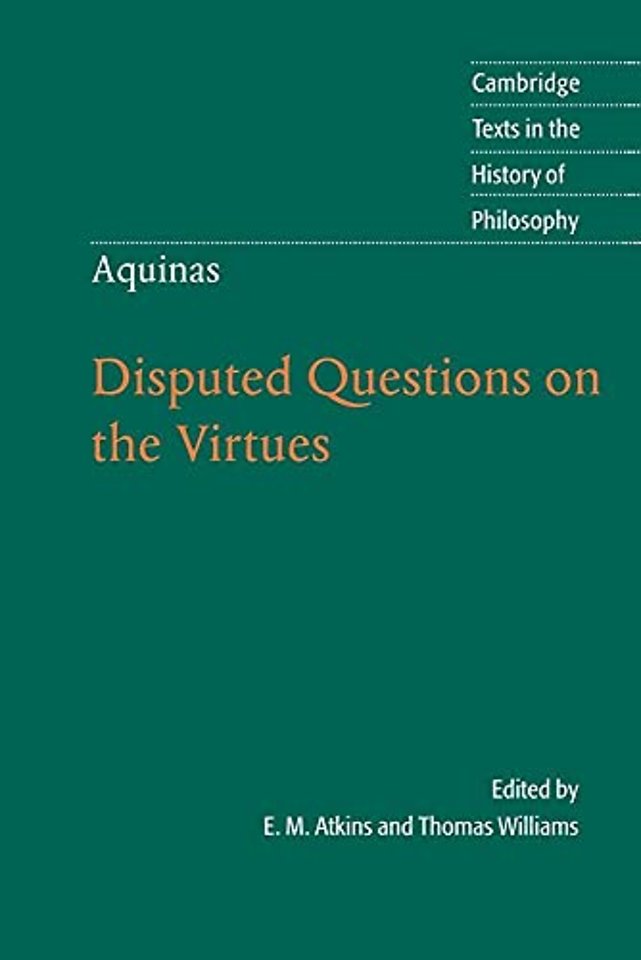 Thomas Aquinas: Disputed Questions on the Virtues