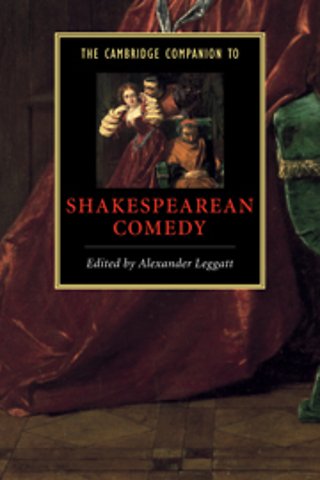 The Cambridge Companion to Shakespearean Comedy