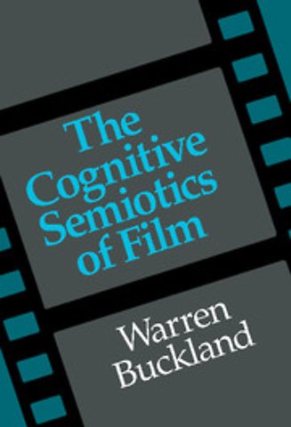 The Cognitive Semiotics of Film