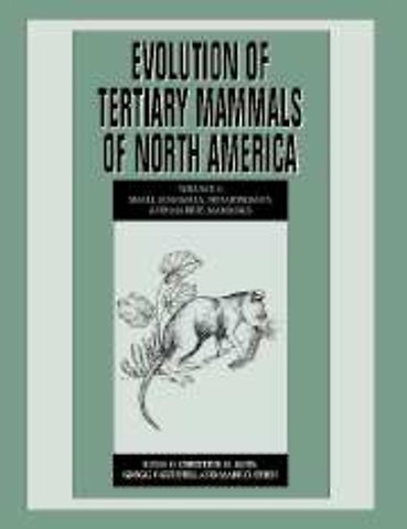 Evolution of Tertiary Mammals of North America: Volume 2, Small Mammals, Xenarthrans, and Marine Mammals