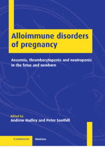Alloimmune Disorders of Pregnancy