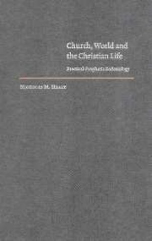 Church, World and the Christian Life