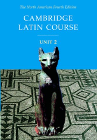 Cambridge Latin Course Unit 2 Student Text North American edition