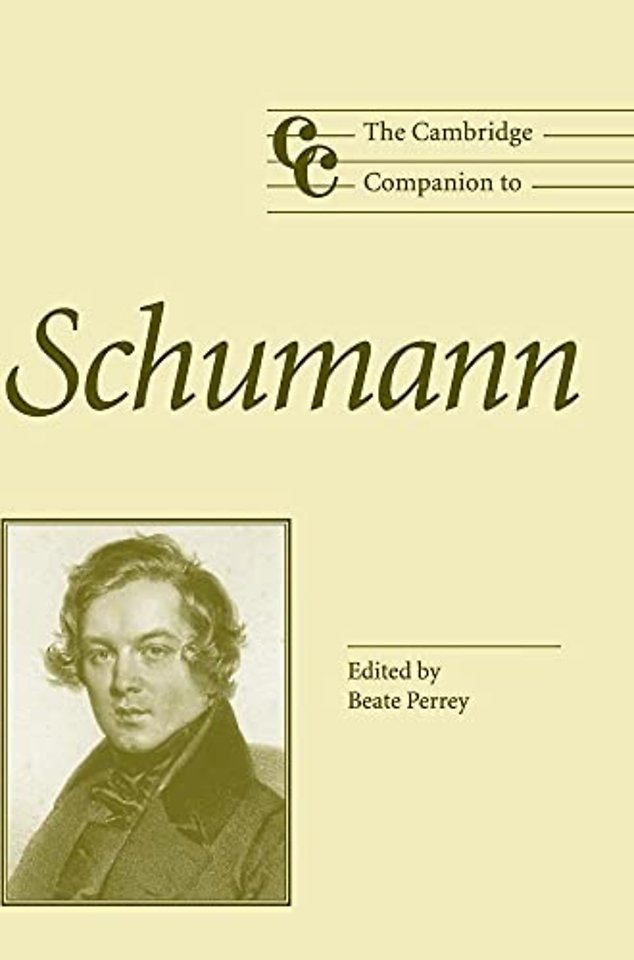 The Cambridge Companion to Schumann