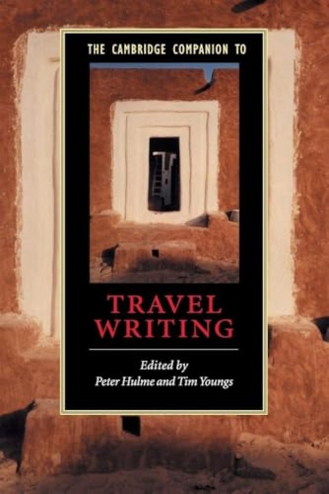 The Cambridge Companion to Travel Writing