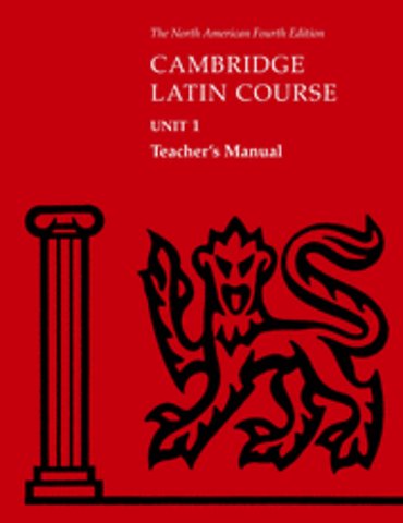 Cambridge Latin Course Unit 1 Teacher's Manual North American edition