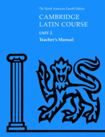Cambridge Latin Course Unit 2 Teacher's Manual North American edition