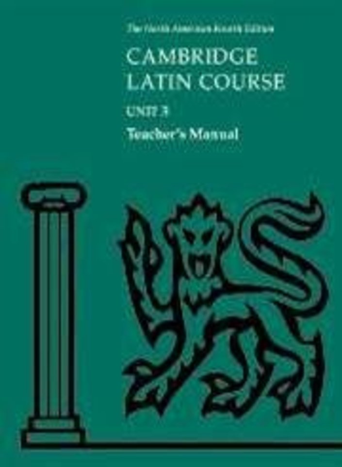Cambridge Latin Course Unit 3 Teacher's Manual North American edition