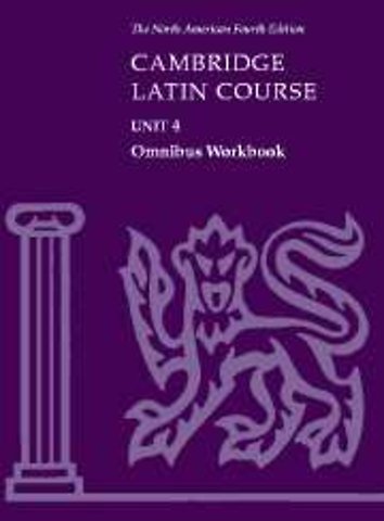 Cambridge Latin Course Unit 4 Omnibus Workbook North American edition