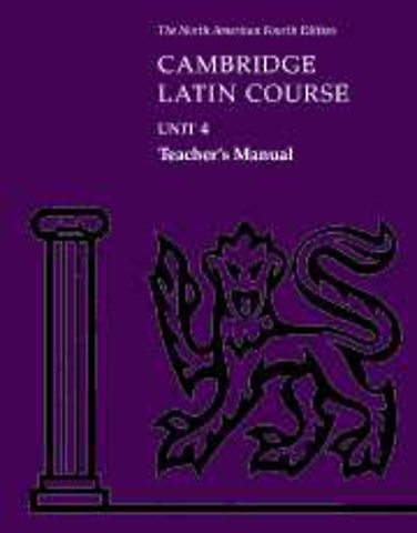 Cambridge Latin Course Unit 4 Teacher's Manual North American edition