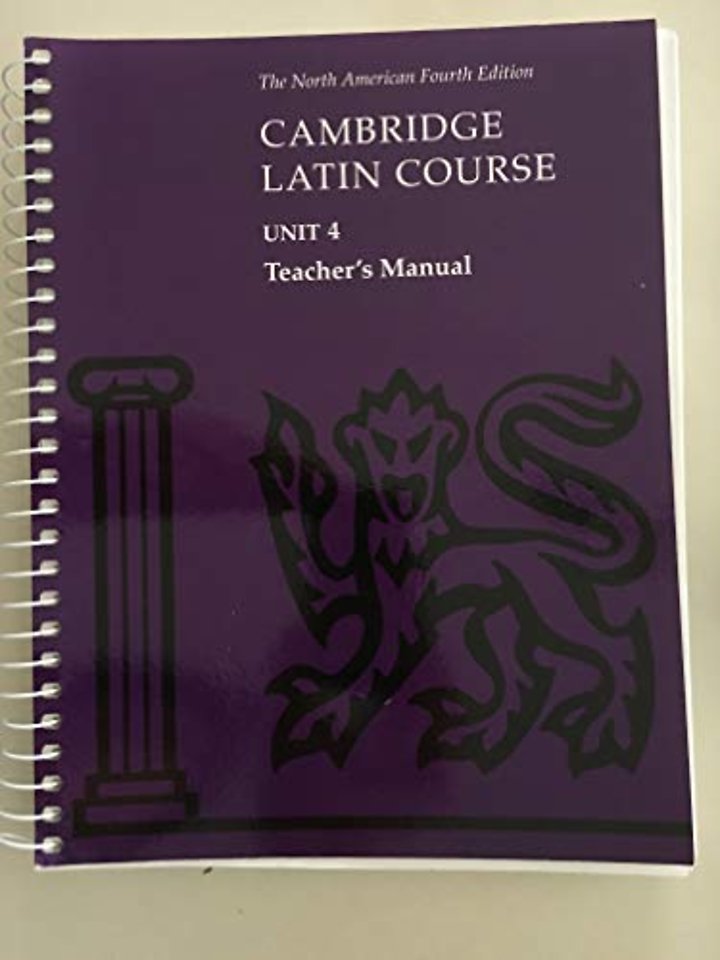 Cambridge Latin Course Unit 4 Teacher's Manual North American edition