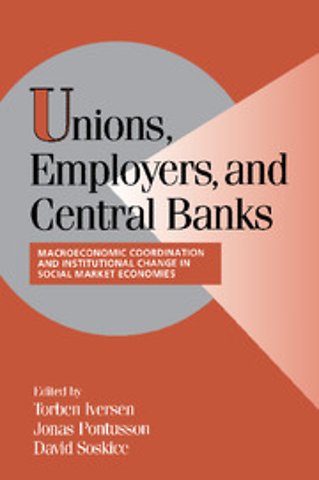 Unions, Employers, and Central Banks