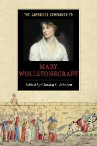 The Cambridge Companion to Mary Wollstonecraft