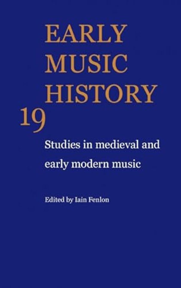 Early Music History: Volume 19