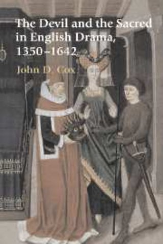 The Devil and the Sacred in English Drama, 1350–1642