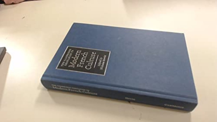 The Cambridge Companion to Modern French Culture