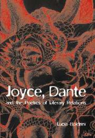 Joyce, Dante, and the Poetics of Literary Relations