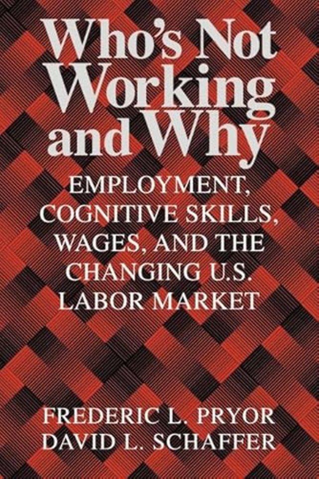 Who's Not Working and Why