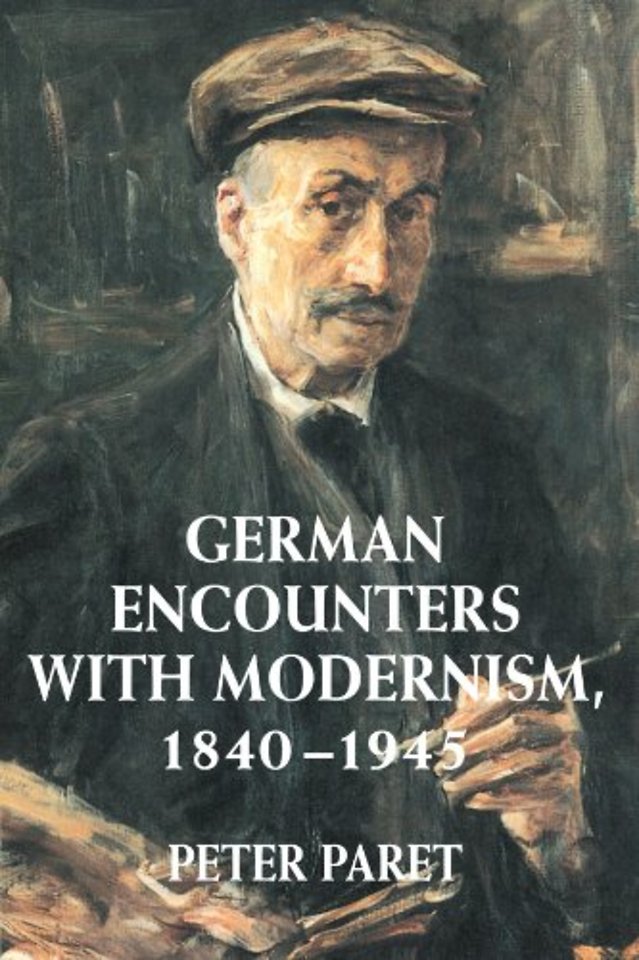 German Encounters with Modernism, 1840–1945