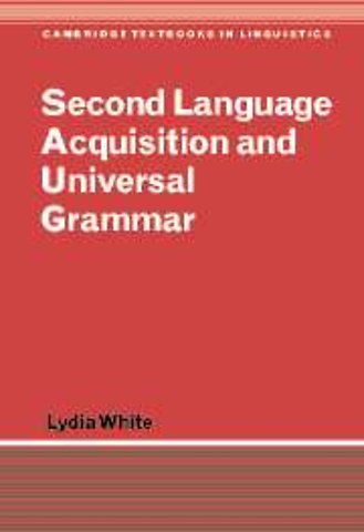 Second Language Acquisition and Universal Grammar