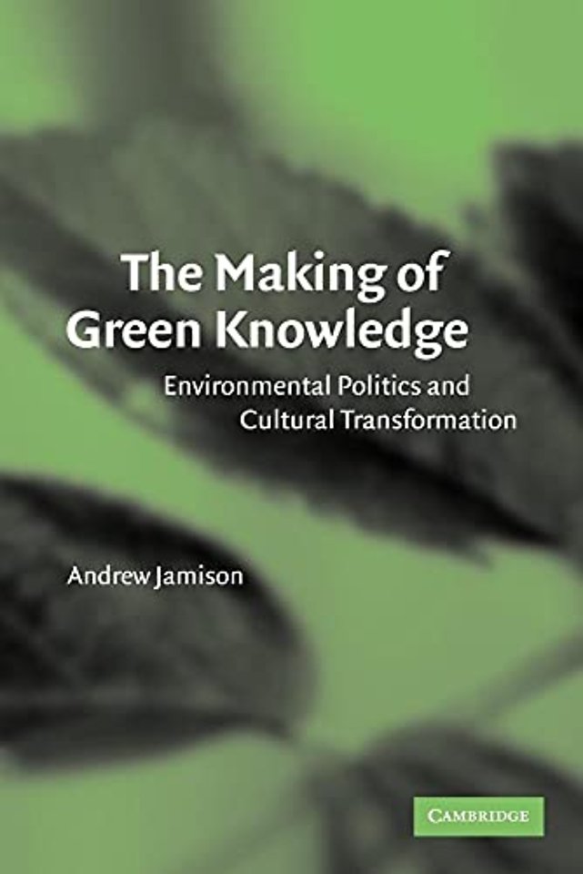 The Making of Green Knowledge