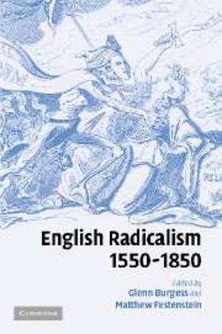 English Radicalism, 1550–1850