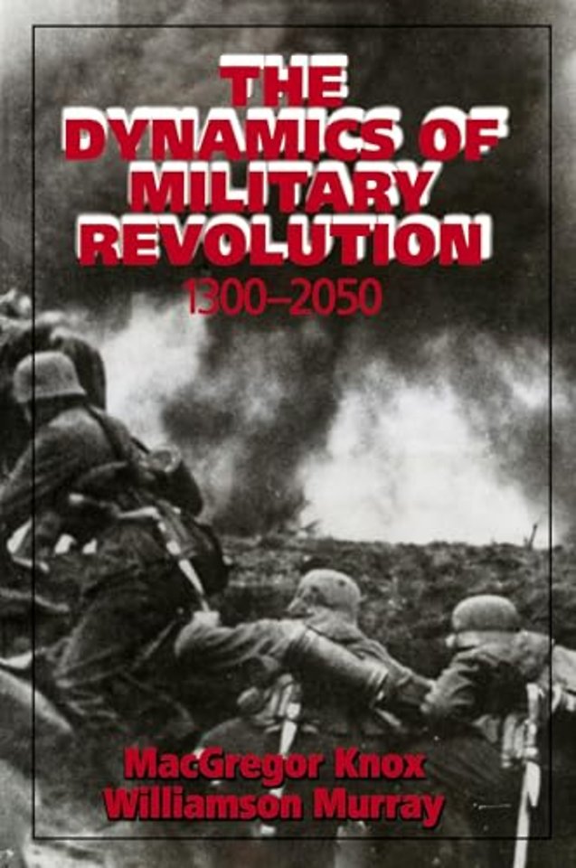 The Dynamics of Military Revolution, 1300–2050
