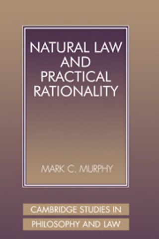 Natural Law and Practical Rationality