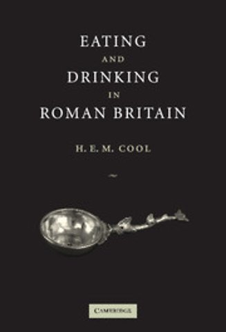 Eating and Drinking in Roman Britain