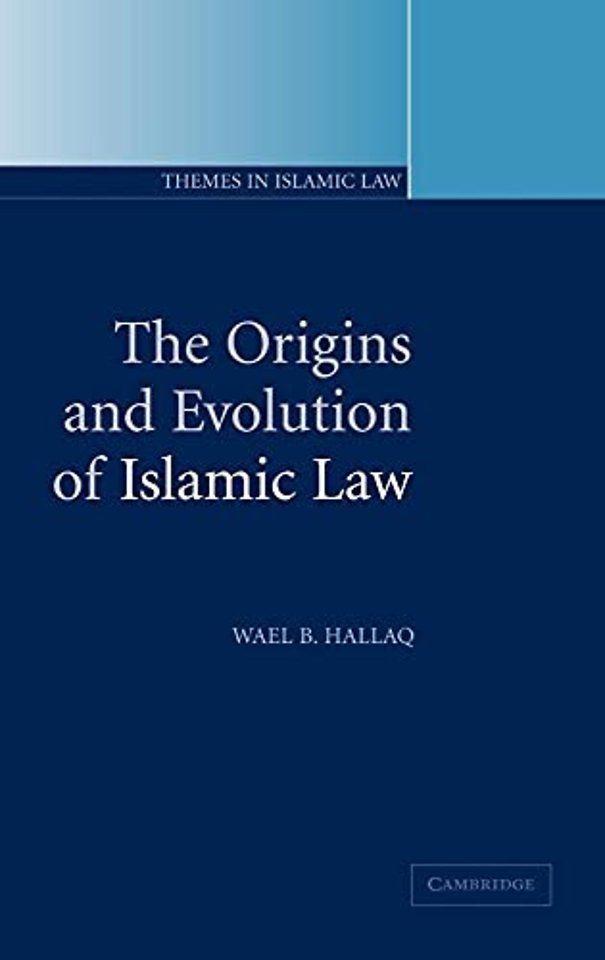 The Origins and Evolution of Islamic Law