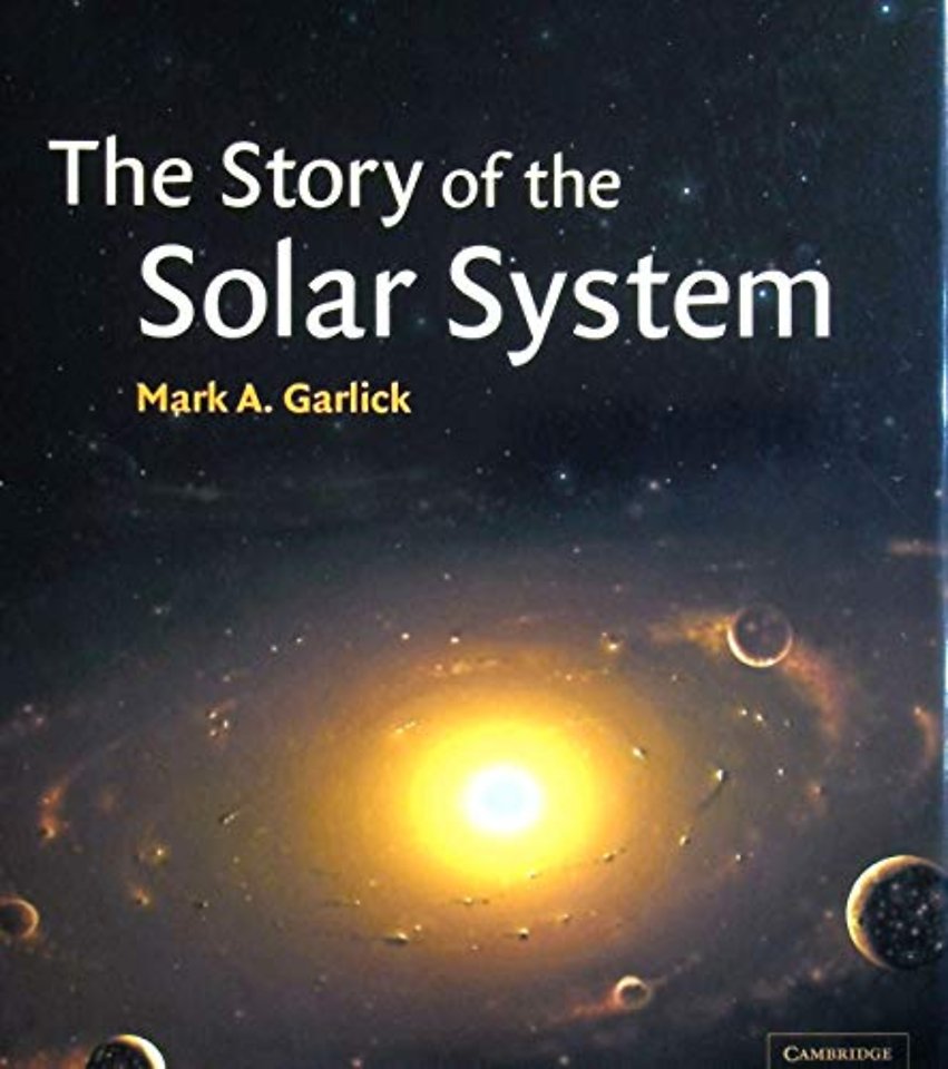 The Story of the Solar System