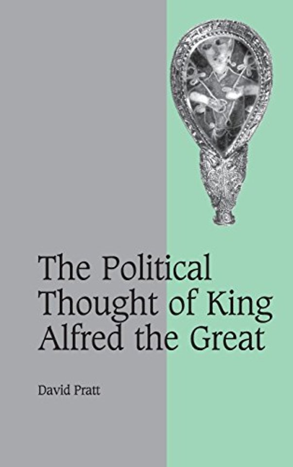 The Political Thought of King Alfred the Great