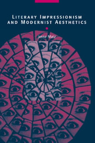 Literary Impressionism and Modernist Aesthetics