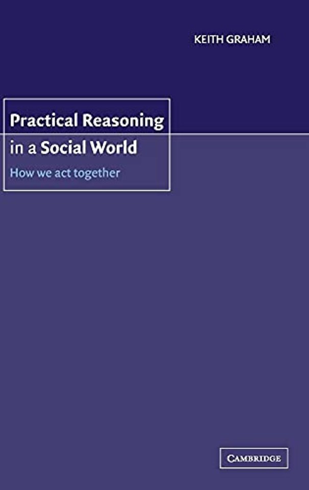 Practical Reasoning in a Social World