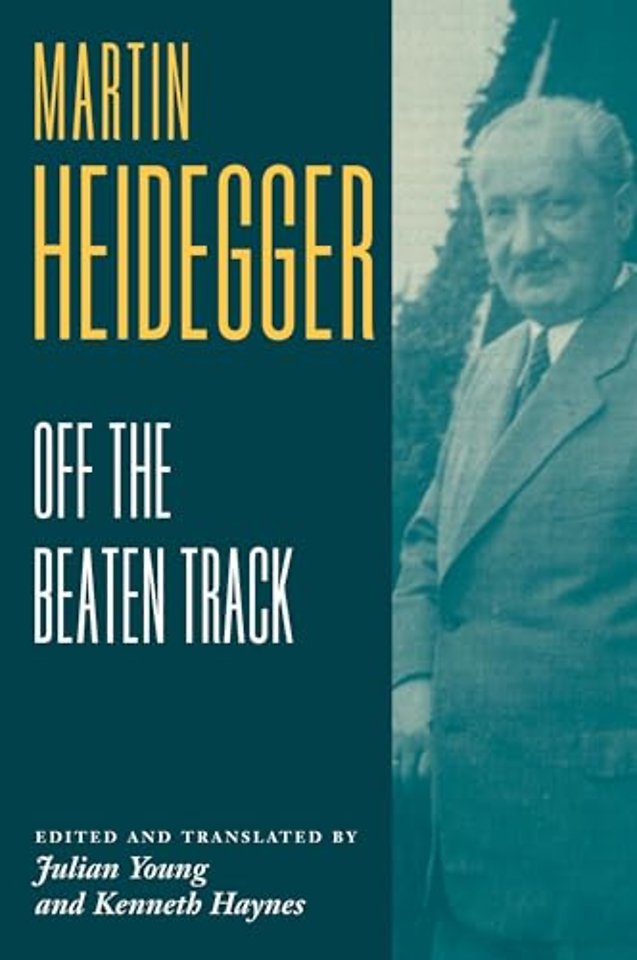 Heidegger: Off the Beaten Track