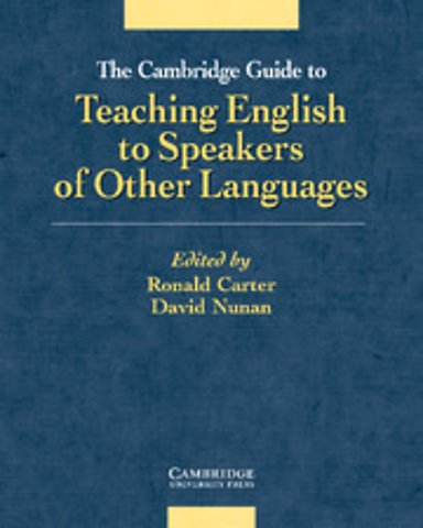 The Cambridge Guide to Teaching English to Speakers of Other Languages