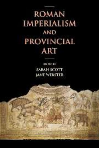 Roman Imperialism and Provincial Art