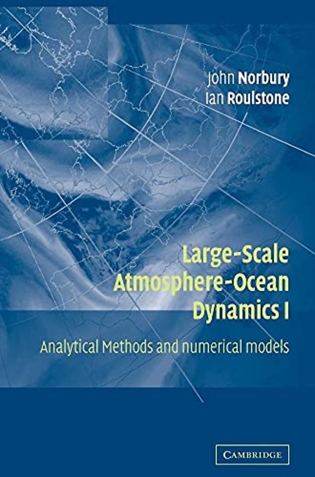Large-Scale Atmosphere-Ocean Dynamics: Volume 1