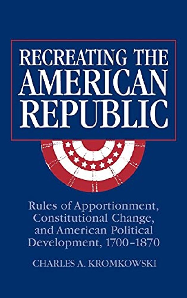 Recreating the American Republic