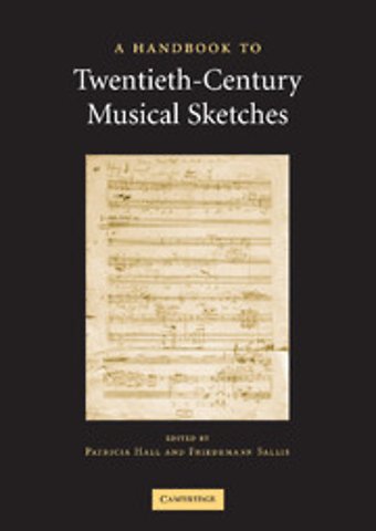 A Handbook to Twentieth-Century Musical Sketches