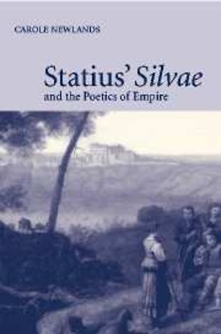 Statius' Silvae and the Poetics of Empire