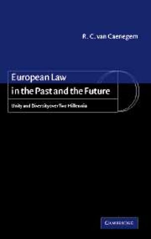 European Law in the Past and the Future