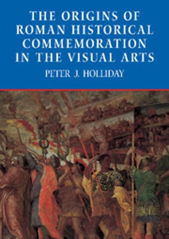 The Origins of Roman Historical Commemoration in the Visual Arts